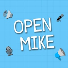 Open Mike