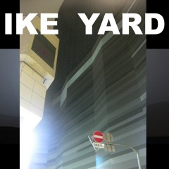 Ike Yard