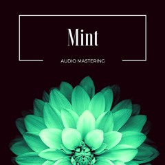 Mint Mastering