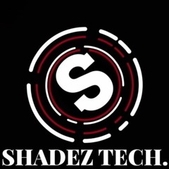 Shadez Tech.