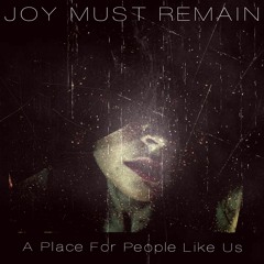 JOY MUST REMAIN