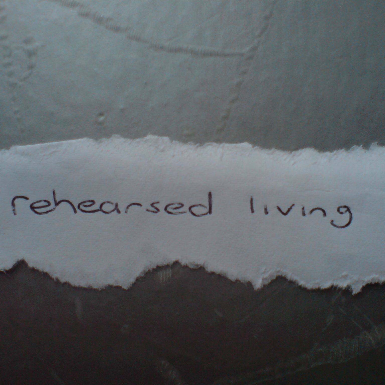 rehearsedliving