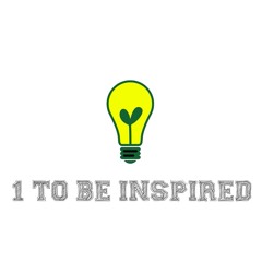 1 TO BE INSPIRED