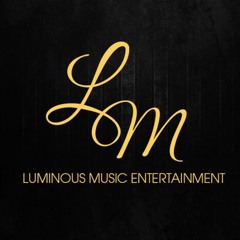 Luminous Music Ent III