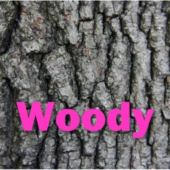 Woody