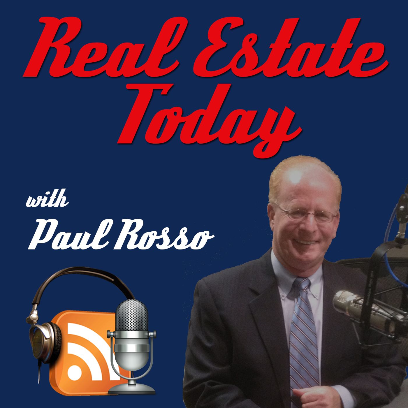 Real Estate Today with Paul Rosso