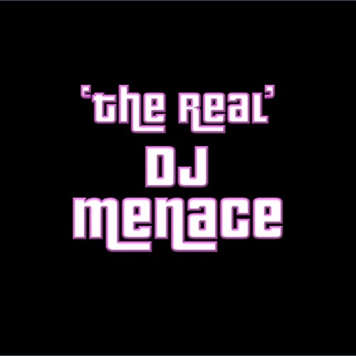 The Real Dj Menace’s avatar