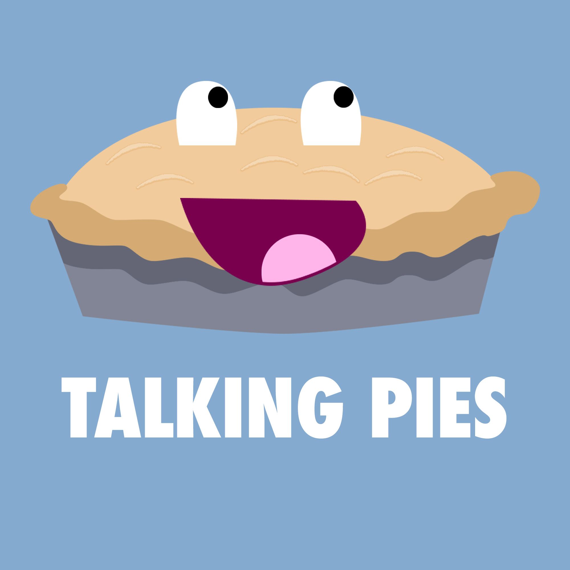 Talking Pies