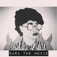 Sara The Movie