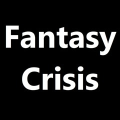 Fantasy Crisis