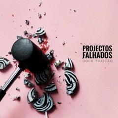 Projectos Falhados