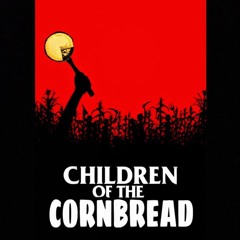 Children Of The Cornbread