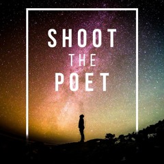 Shoot the Poet