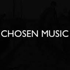 CHOSEN MUSIC