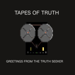 Tapes of Truth
