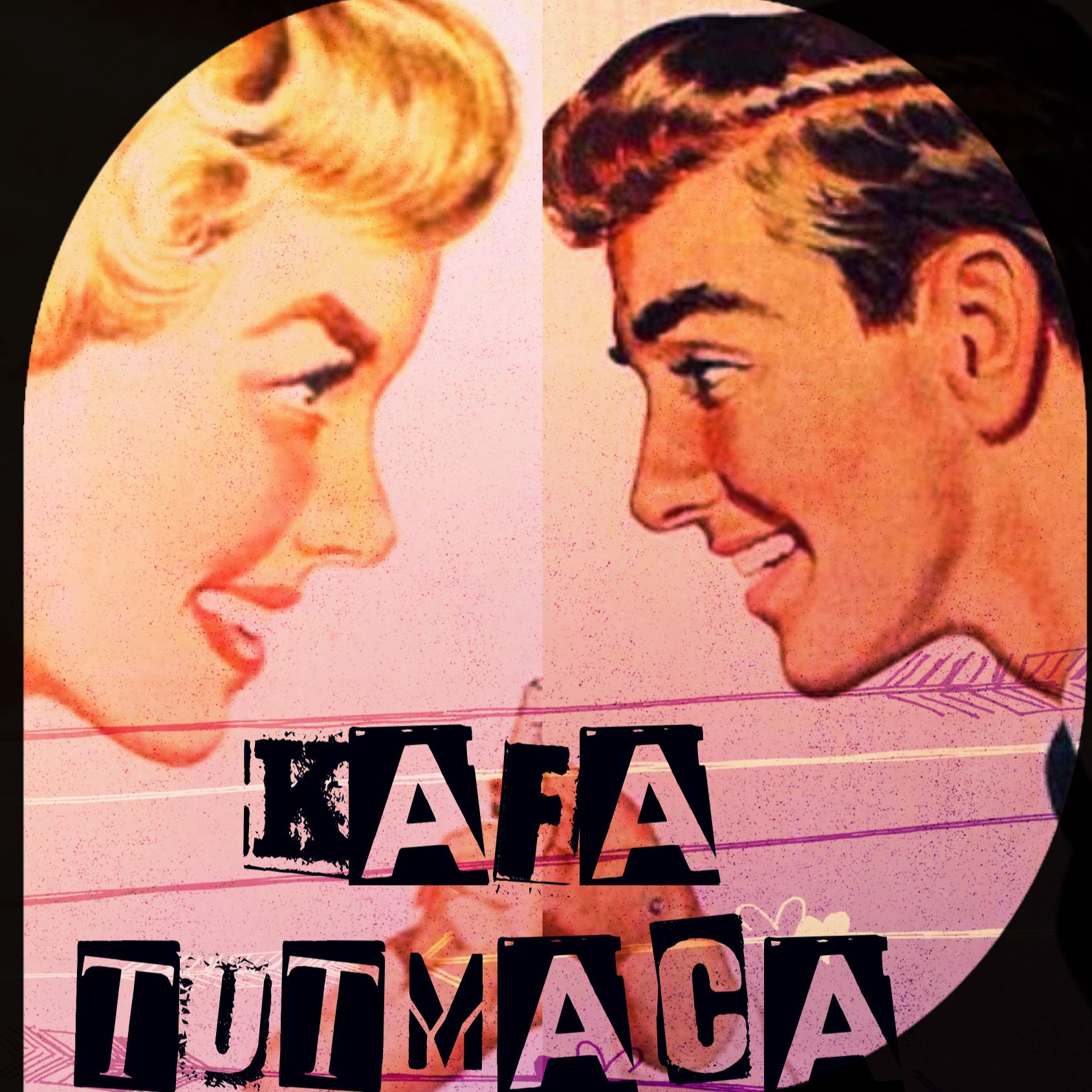 Kafa Tutmaca podcast artwork