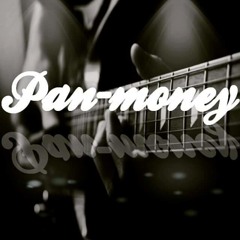 Pan-money