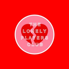 The Lonely Players Club