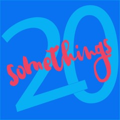 20 Somethings