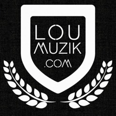 LouMuzik