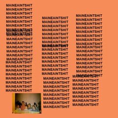 MaineAintShit