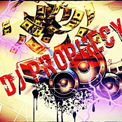 djProphecy54