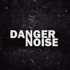 Danger_Noise