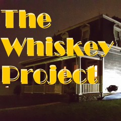 The Whiskey Project