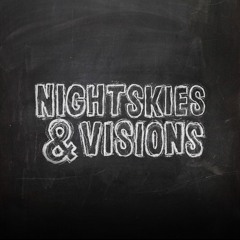 Night Skies & Visions