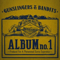 Gunslingers & Bandits