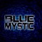 Blue Mystic ™