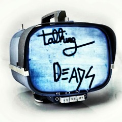 TALKING DEADS