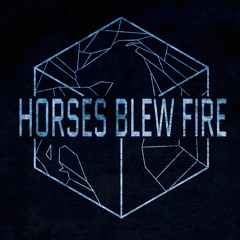 Horsesblewfire