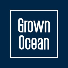 Grown Ocean