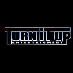 Turn It Up Ent.
