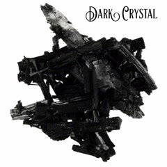 Dark Crystal