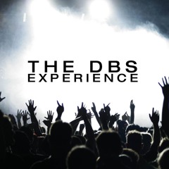 The DBS Experience