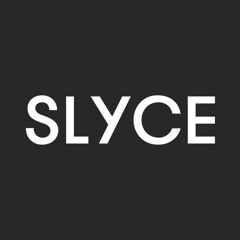 SLYCE