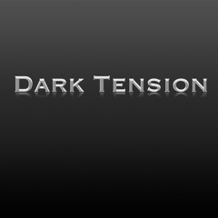 Dark Tension