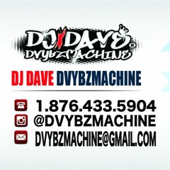 DJ DAVE DVYBZMACHINE