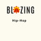 Blazing Hip Hop