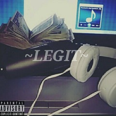 ~LEGIT~