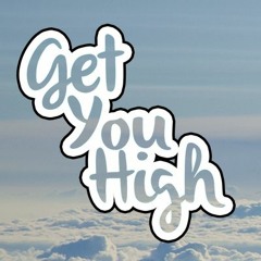 Get You High