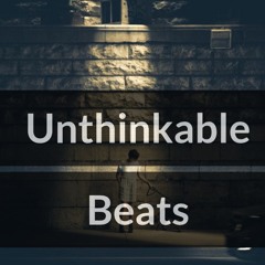 Unthinkable Beats