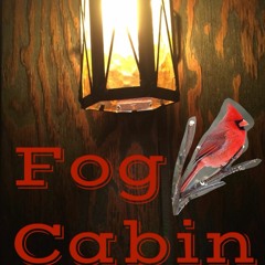 Fog Cabin