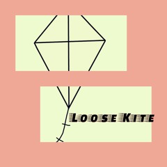 Loose Kite