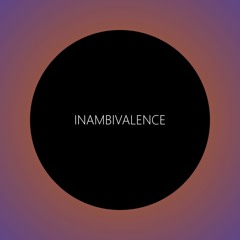 Inambivalence