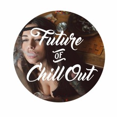 Future of ChillOut