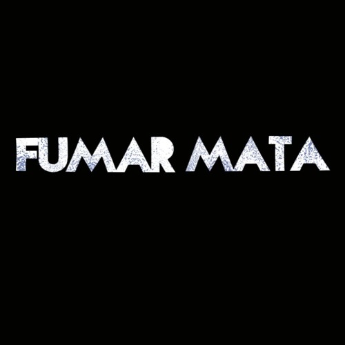 Stream Fumar Mata music | Listen to songs, albums, playlists for free on  SoundCloud