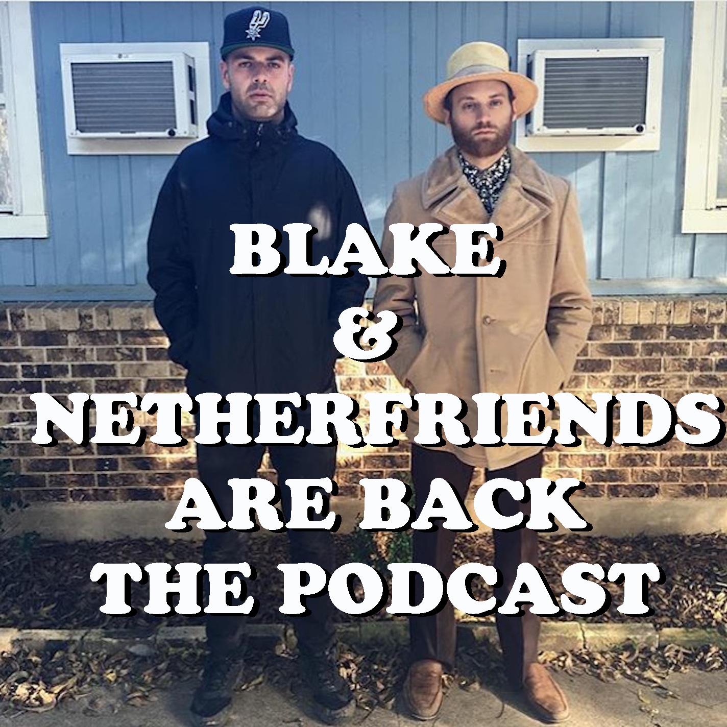 Blake and Netherfriends are Back podcast artwork